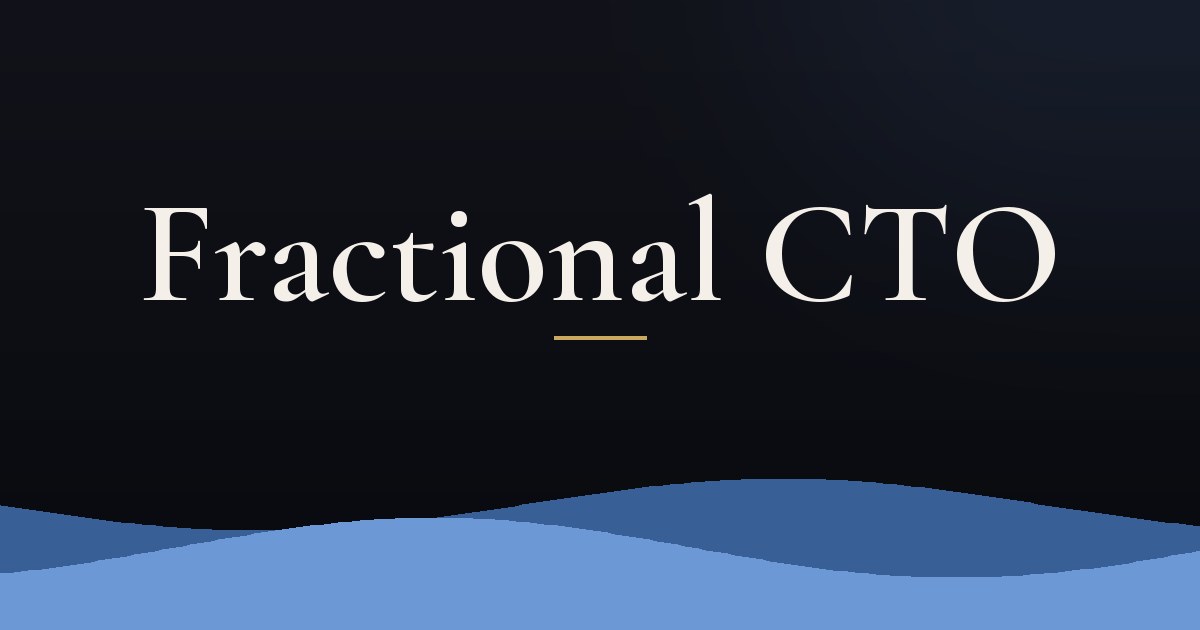 Fractional CTO: Technology Leadership Without a Full-Time Hire